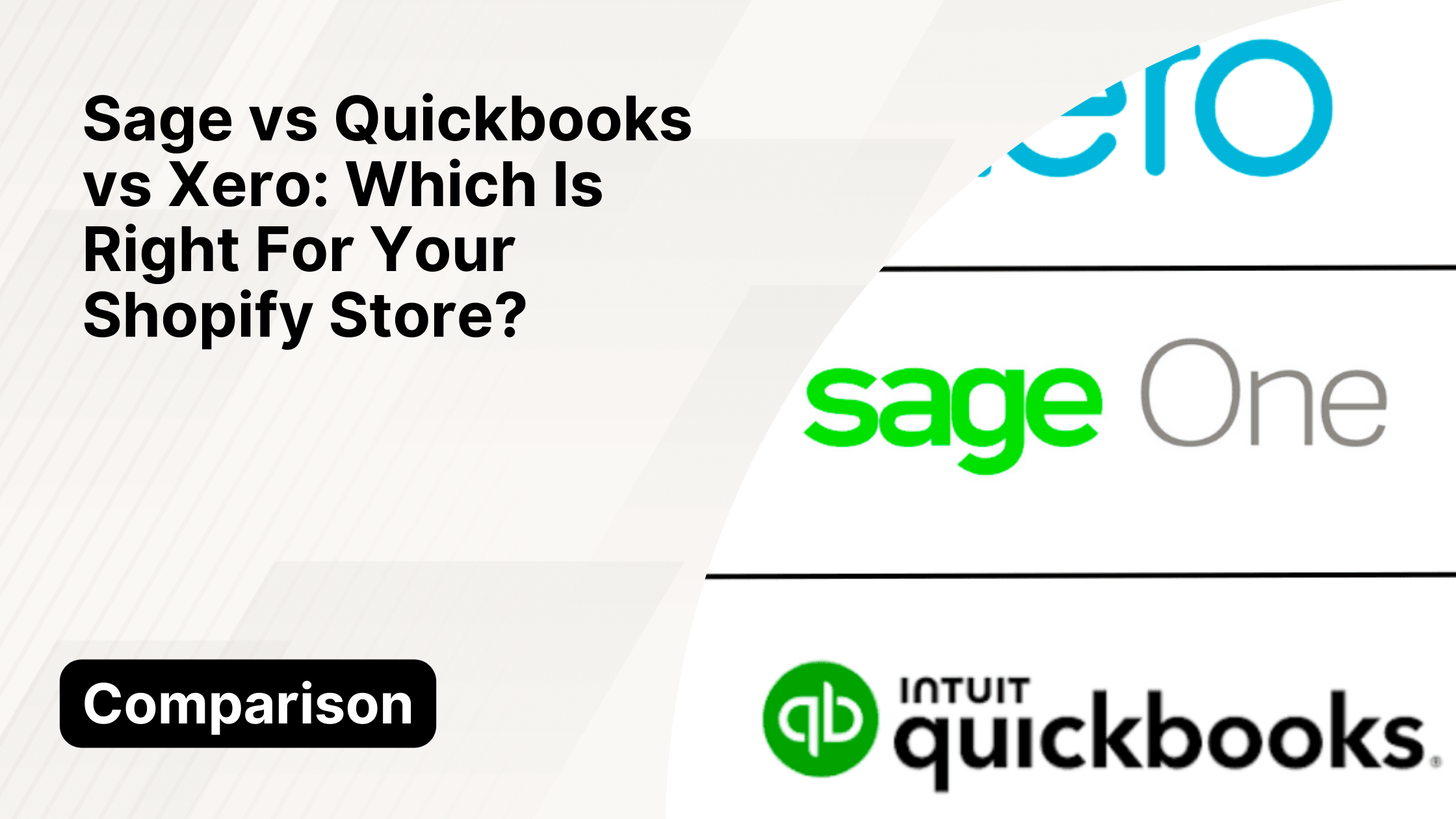 Sage vs Quickbooks vs Xero Which Is Right For Your Shopify Store?